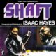 ISAAC HAYES – Shaft