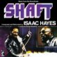 ISAAC HAYES – Shaft