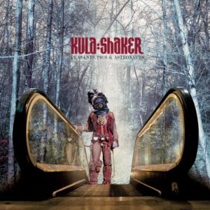 KULA SHAKER – Peasants Pigs Astronauts