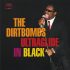 THE DIRTBOMBS – Ultraglide in Black
