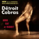 THE DETROIT COBRAS – Mink, Rat or Rabbit