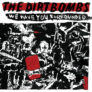 THE DIRTBOMBS – We Have You Surrounded