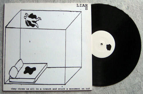 Liars - They threw us all in a trench and stuck a monument on top