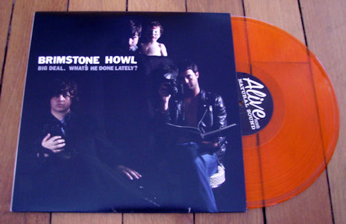 Brimstone Howl - Big Deal. What’s He Done Lately ? Brimstone Howl - Big Deal. What’s He Done Lately ?
