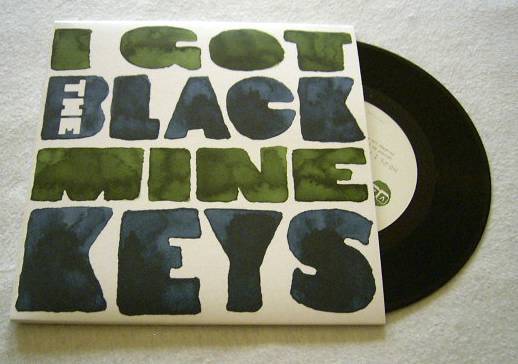 The Black Keys - I Got Mine / Here I Am I Always Am