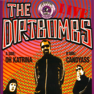 THE DIRTBOMBS – Oh Katrina