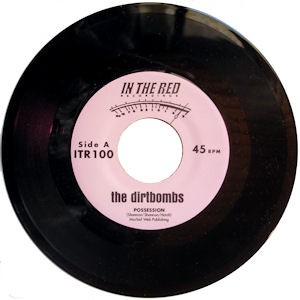 THE DIRTBOMBS – Possession
