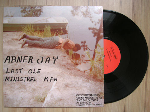 Abner Jay - Last Ole Ministrel Man