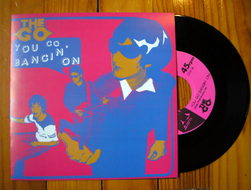 THE GO - You go bangin' on