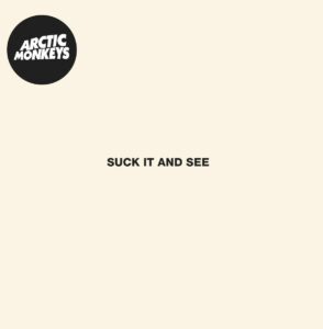 ARCTIC MONKEYS – Suck It And See
