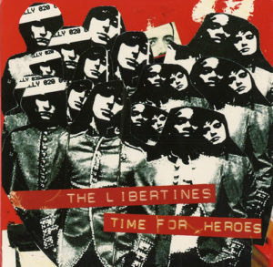THE LIBERTINES – Time For Heroes