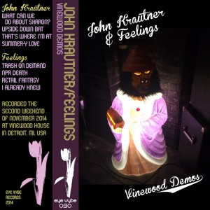 JOHN KRAUTNER & FEELINGS – Vinewood Demos