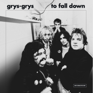Grys-Grys – To Fall Down