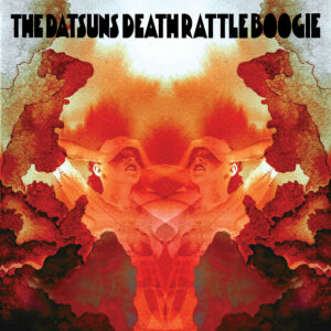 THE DATSUNS – Death Rattle Boogie