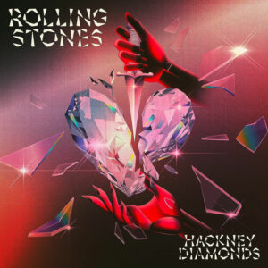 THE ROLLING STONES – Hackney Diamonds